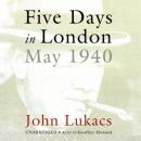 Five Days in London: May-40 Audiobook
