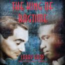 The King of Ragtime Audiobook