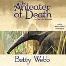 The Anteater of Death: A Gunn Zoo Mystery Audiobook
