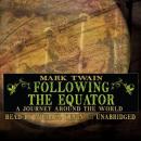 Following the Equator: A Journey around the World, Mark Twain