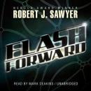 Flashforward, Robert J. Sawyer