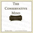 The Conservative Mind: From Burke to Eliot Audiobook