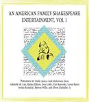 An American Family Shakespeare Entertainment, Vol. 1 Audiobook