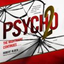 Psycho II: The Psycho Trilogy, Book 2 Audiobook