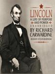 Lincoln: A Life of Purpose and Power Audiobook