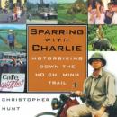 Sparring with Charlie Audiobook