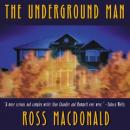 The Underground Man: A Lew Archer Novel Audiobook