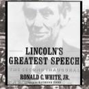 Lincoln's Greatest Speech: The Second Inaugural Audiobook
