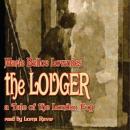 The Lodger: A Tale of the London Fog Audiobook