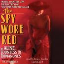 The Spy Wore Red: My Adventures as an Undercover Agent in World War II Audiobook