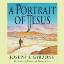 Portrait of Jesus, Joseph F. Girzone
