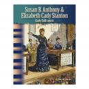 Susan B. Anthony & Elizabeth Cady Stanton: Early Suffragists Audiobook