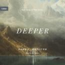Deeper: Real Change for Real Sinners Audiobook