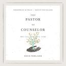 The Pastor as Counselor: The Call for Soul Care Audiobook