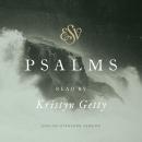 ESV Psalms, Read by Kristyn Getty Audiobook