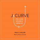 J-Curve: Dying and Rising with Jesus in Everyday Life Audiobook