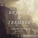 Rejoice and Tremble: The Surprising Good News of the Fear of the Lord Audiobook