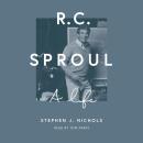 R. C. Sproul: A Life Audiobook