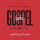 Gospel-Centered Discipleship: Revised and Expanded Audiobook