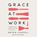 Grace at Work Audiobook