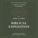 The Beauty and Power of Biblical Exposition: Preaching the Literary Artistry and Genres of the Bible Audiobook