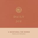 Daily Joy: A Devotional for Women Audiobook