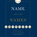 Name above All Names Audiobook