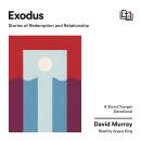 Exodus: Stories of Redemption and Relationship Audiobook