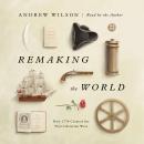 Remaking the World: How 1776 Created the Post-Christian West Audiobook