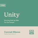 Unity: Striving Side by Side for the Gospel Audiobook