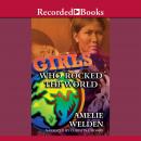 Girls Who Rocked the World: Heroines from Sacagawea to Sheryl Swoopes Audiobook