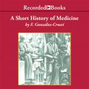 A Short History of Medicine Audiobook
