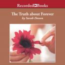 The Truth About Forever Audiobook