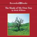 Shade of My Own Tree, Sheila Williams