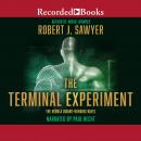 The Terminal Experiment Audiobook