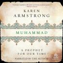 Muhammad: A Prophet for Our Time Audiobook