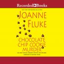Chocolate Chip Cookie Murder, Joanne Fluke