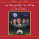 Zombies of the Gene Pool Audiobook