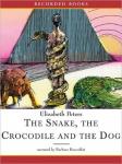 The Snake, the Crocodile, and the Dog Audiobook
