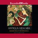 Antigua vida mia Audiobook