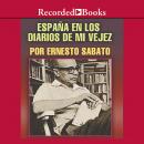 España el los diarios de mi vejez Audiobook