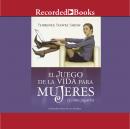 El juego de la vida para mujer Audiobook