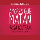 Amores Que Matan Audiobook
