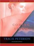 Coming Storm, Tracie Peterson