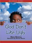 God Don't Like Ugly Audiobook