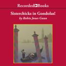 Sisterchicks in Gondolas!, Robin Jones Gunn