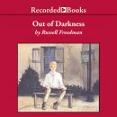 Out of Darkness: The Story of Louis Braille, Russell Freedman