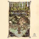 Taggerung, Brian Jacques