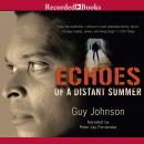 Echoes of A Distant Summer: A Novel Audiobook