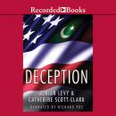Deception: Pakistan, the United States, and the Secret Trade in Nuclear Weapons